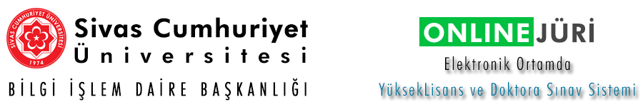 Sivas Cumhuriyet Üniversitesi Bilgi İşlem Daire Başkanlığı Online Jüri